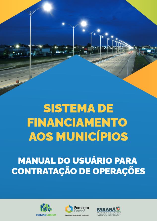 Sistema de Financiamento aos Municípios - Manual do Usuário Para Contratação de Operações