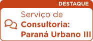 Serviço de Consultoria para o Paraná Urbano III