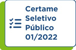 Certame Seletivo Público 01/2022