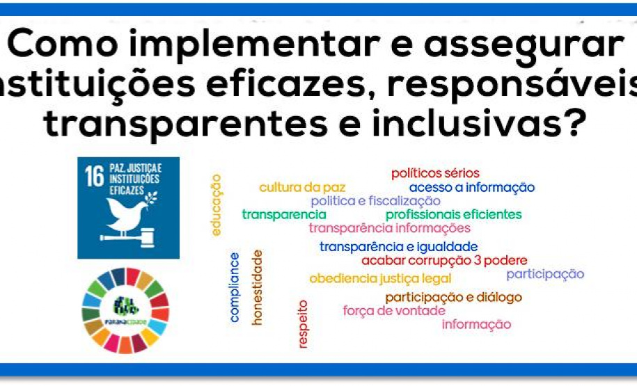 Como assegurar instituições eficazes, responsáveis, transparentes e inclusivas?