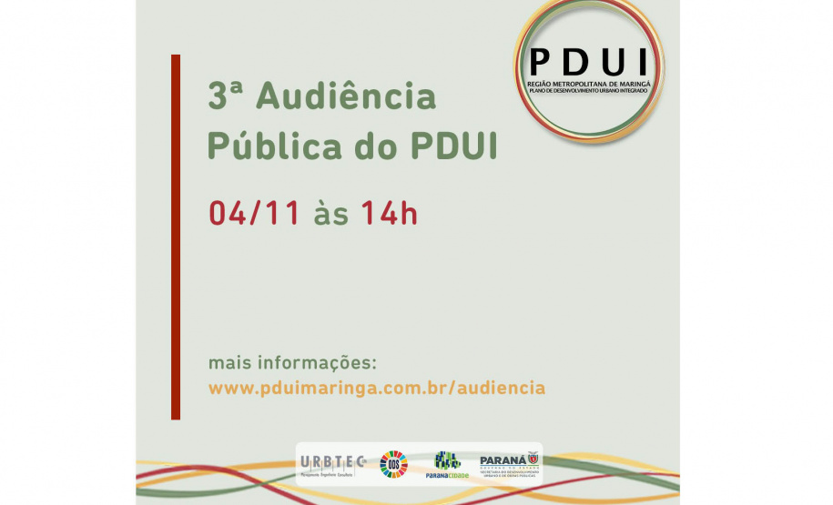 Terceira Audiência Pública do Plano de Desenvolvimento Urbano Integrado de Maringá acontece nesta sexta, 04
